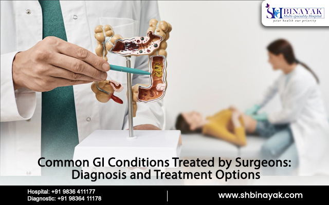 Common GI Conditions Treated by Surgeons: Diagnosis and Treatment Options