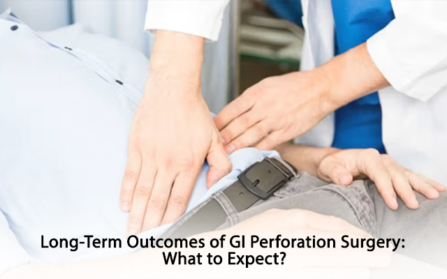 Long-Term Outcomes of GI Perforation Surgery: What to Expect?